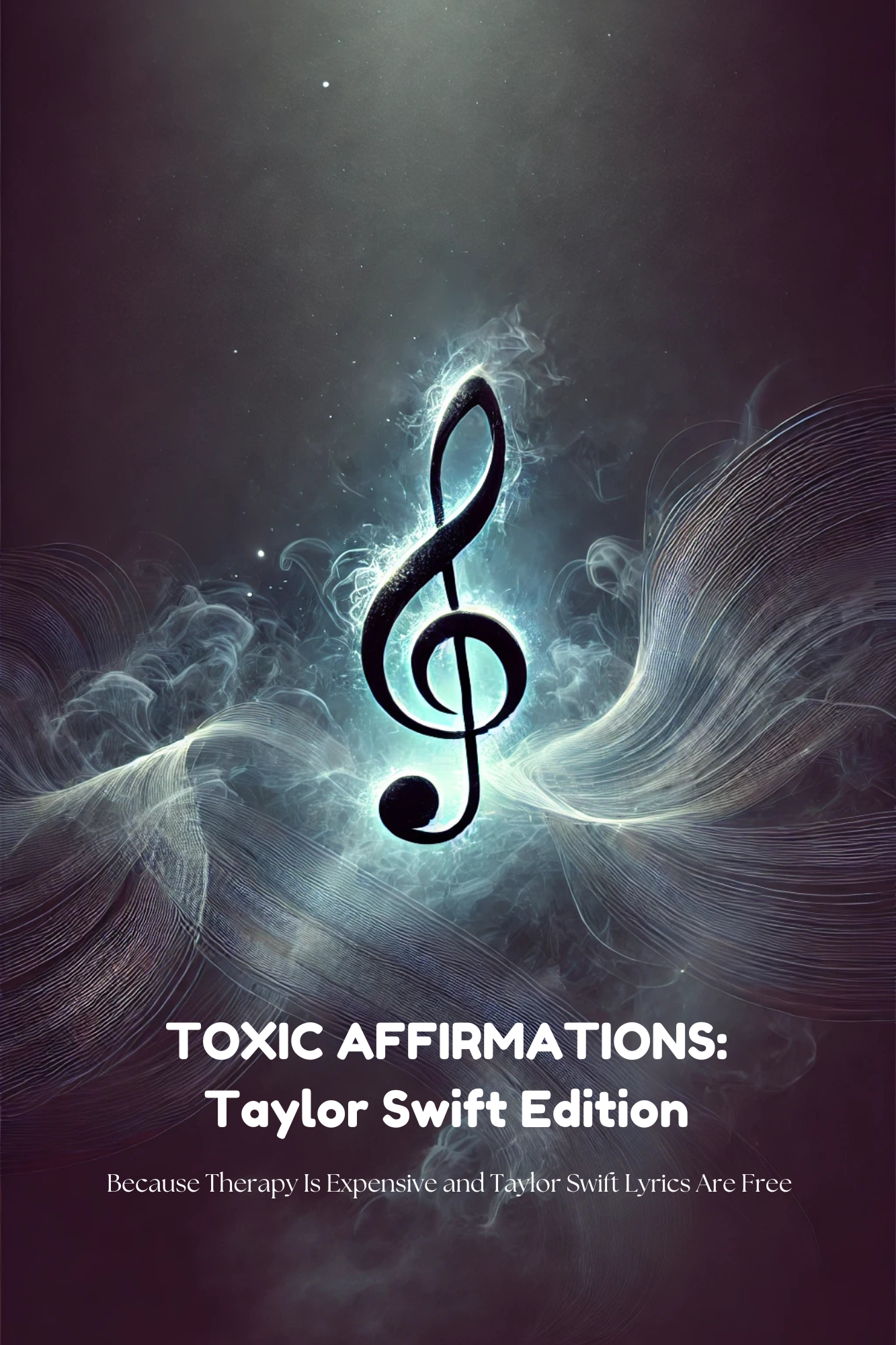 Toxic Affirmations: Taylor Swift Edition