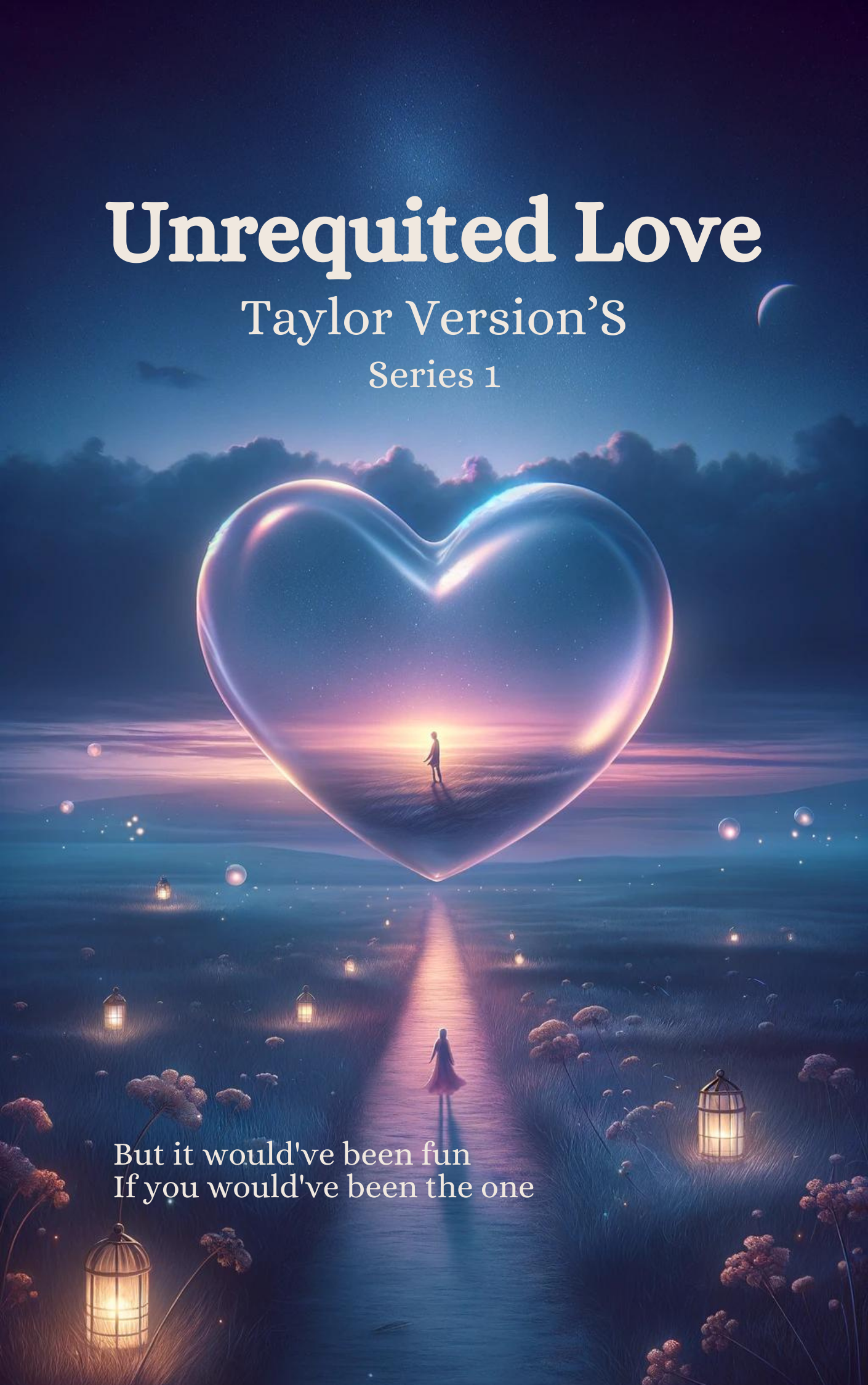 Unrequited Love: Taylor’s Version Series 1